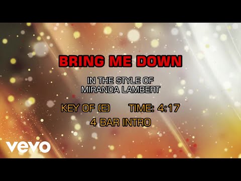 Bring Me Down - Miranda Lambert