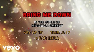 Miranda Lambert - Bring Me Down (Karaoke)