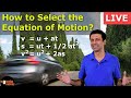 Equation Of Motion How To Select The Right Equation