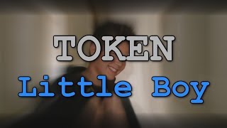 TOKEN - Little Boy Lyrics