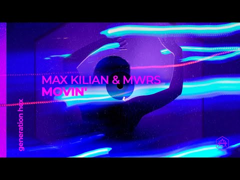 Max Kilian & MWRS - Movin' (Official Audio)