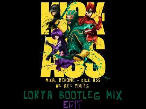 Mika - Kick Ass (We Are Young) (Lorya Bootleg Mix Edit)