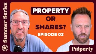 Which is best for 2026 - property or shares?