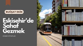 Eskişehir’de Sahaf gezmek + bir okuyucuya hediye kitap. #okumakgüzeldir