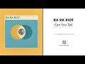 Ra Ra Riot - "Can You Tell" (Official Audio)