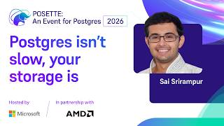 Postgres isn’t slow, your storage is | POSETTE: An Event for Postgres 2026
