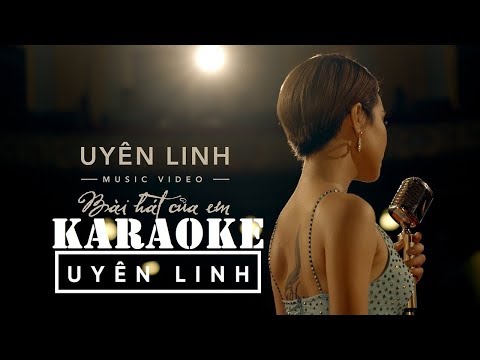 Karaoke Bài hát của em - Uyên Linh - Karaoke - BEAT chuẩn