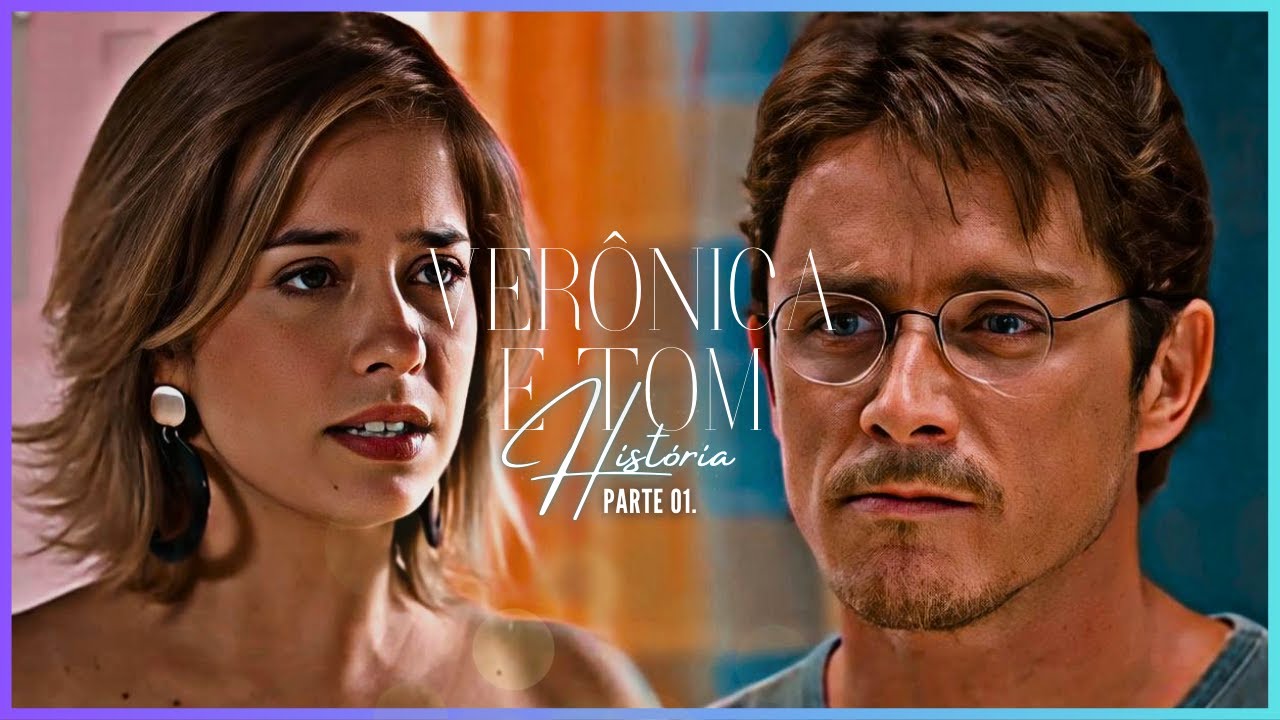 A HISTÓRIA DE VERÔNICA E TOM - PARTE 01 | (comentada).