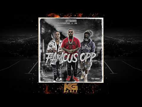 Uttdawg x ProjeckBabyTwin x P4K - Famous Opp [New 2022]