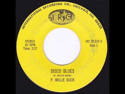 P. Willie Buck - Disco Blues