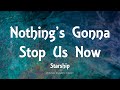 Starship - Nothing's Gonna Stop Us Now (Lyrics)