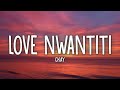 CKay - Love Nwantiti (TikTok Remix) (Lyrics)