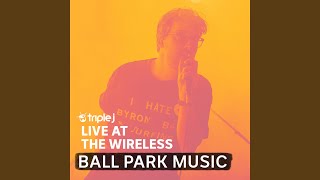 Music video thumbnail preview for Exactly How You Are (triple j Live At The Wireless) by Ball Park Music