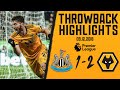 Last minute winner at the toon! | Newcastle 1-2 Wolves | 2018 Throwback Highlights