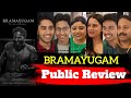 Bramayugam Movie Public Review Bramayugam Public Review Bramayugam Movie Review Bramayugam
