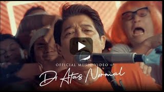 Download lagu NOAH - Di Atas Normal | New Clip 2022 | New Version mp3