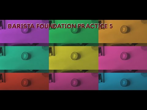 SCA Barista Foundation Practice 5 - Latte Art Foundation