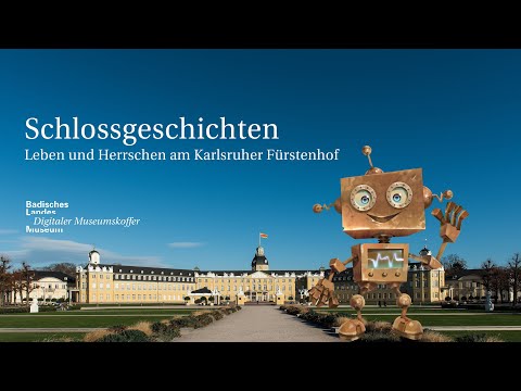 Schlossgeschichten - Leben und Herrschen am Karlsruher Fürstenhof
