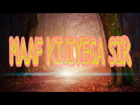 Afsar khan MAAF KIJIYEGA SIR