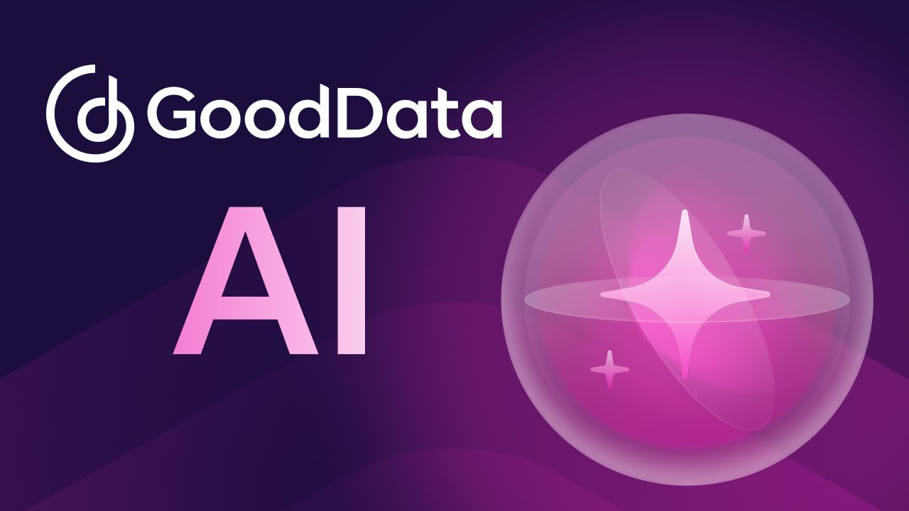 GoodData AI: Embed, Extend, & Scale Analytics With AI