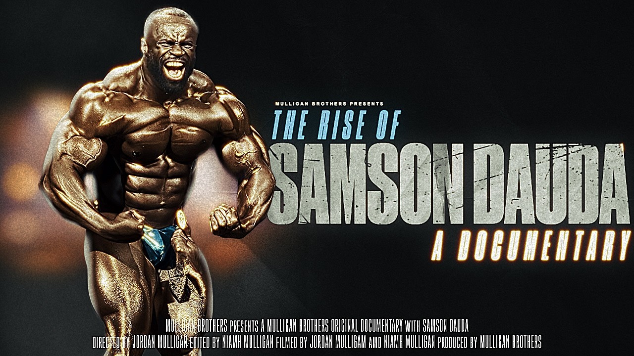 The Dark Road To Mr. Olympia: The Story Of Samson Dauda | DARE TO DREAM [ 4K ]
