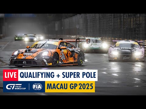 LIVE | Qualifying + Super Pole | FIA GT World Cup | Macau GP 2025