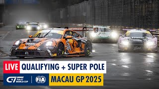 LIVE | Qualifying + Super Pole | FIA GT World Cup | Macau GP 2025