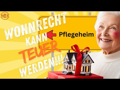 Be careful in case of long-term care: Lifelong right of residence can be EXPENSIVE...