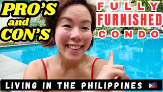 PRO’s and CON’S of a FULLY FURNISHED CONDO RENTAL in MANILA. Living in the PHILI