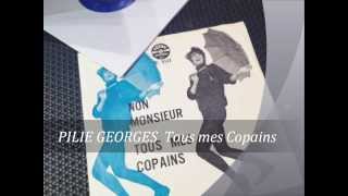 PILIE GEORGES , Tous mes copains ( Sylvie Vartan - Tous mes Copains )