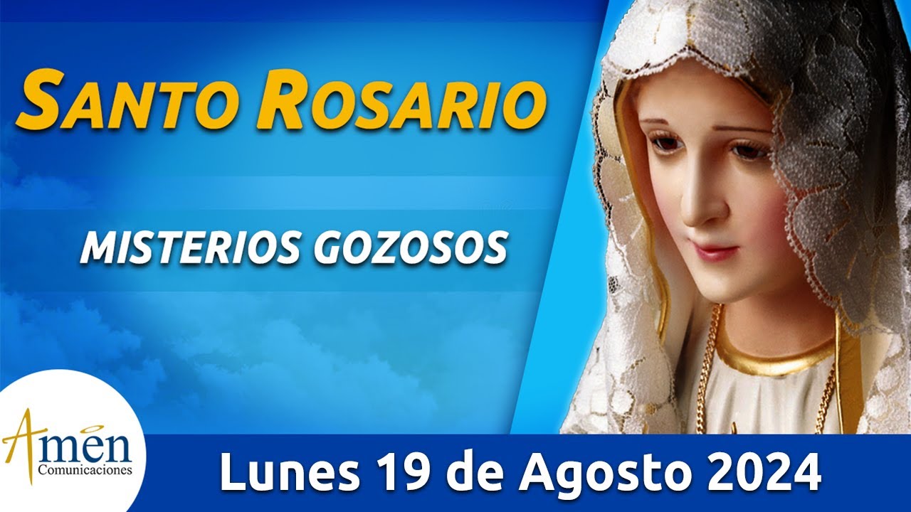 Santo Rosario de Hoy Lunes 19 Agosto de 2024 l Amen Comunicaciones l Católica l María