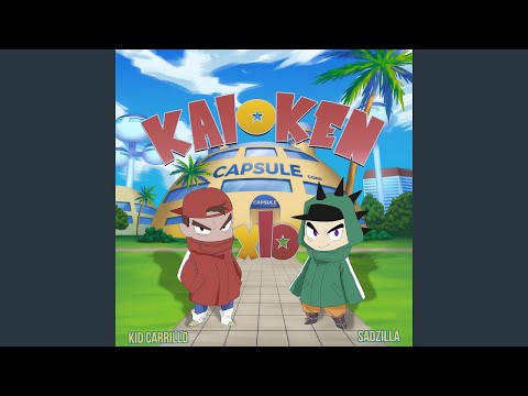 SADZILLA x KID CARRILLO - KAIOKEN X10 EP [FULL EP]
