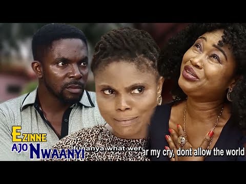 Ezinne Ajo Nwaanyi Season 3 - 2018 Latest Nigerian Nollywood Igbo Movie Full HD