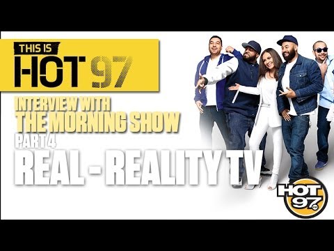 Real Reality TV - Hot97's The Morning Show - Part 4 (This is Hot97)