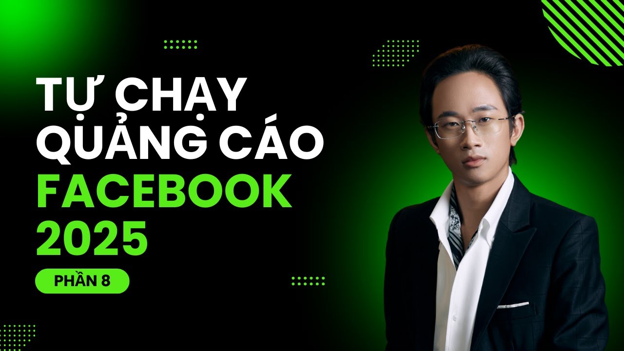 Quy trình tao ra chiến dịch quảng cáo - Cập độ 1 | Tự chạy quảng cáo facebook 2025 hiệu quả