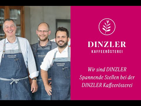Wir sind DINZLER – Spannende Stellen im Familienunternehmen | DINZLER Kaffeerösterei