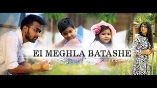 Ei Meghla Batashe song artwork