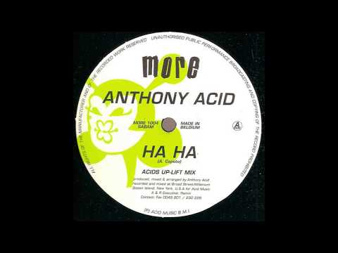 Anthony Acid - Ha Ha (Acids Up-Lift Mix)