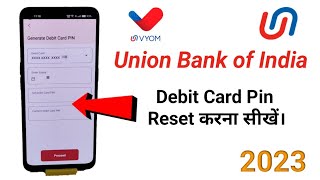 How to change debit card pin in VYOM Mobile banking | union bank of india ATM pin reset