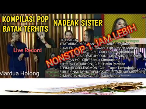 NONSTOP KOMPILASI POP BATAK TERHITS 2020 - Live Cover - NADEAK SISTER