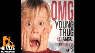 Young Thug ft. Iamsu! - OMG [Prod. C-4, P-Lo] [Thizzler.com]