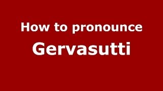 How to pronounce Gervasutti