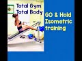 Total Gym Total Body Go amp Hold von Rosal