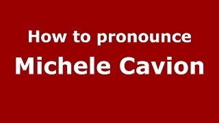 How to pronounce Michele Cavion