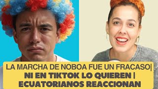 Noboa's march was a failure | Not even TikTok wants him | Ecuadorians react | Analysis