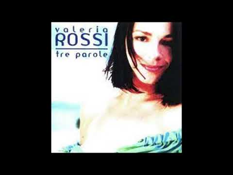2001 valeria rossi, tre parole