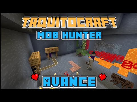 TaquitoCraft - Mob Hunter - Avance 0.2v