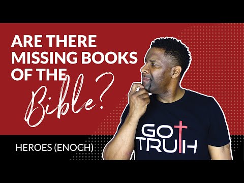 Is the Book of Enoch one of the Missing Books of The Bible | HEROES (ENOCH)