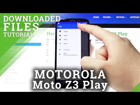 Where is Download Files on MOTOROLA Moto Z3 Play – Locate Download Files