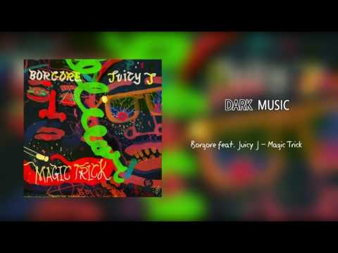 Borgore feat. Juicy J - Magic Trick